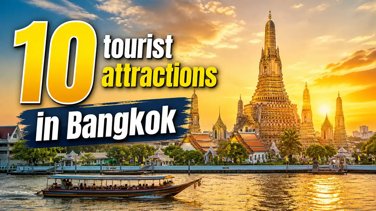 The top 10 tourist attractions in Bangkok, Thailand.